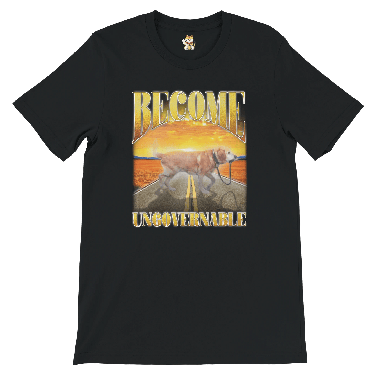 'Become Ungovernable' Unisex Crewneck T-shirt Meme T-Shirt | StalBea