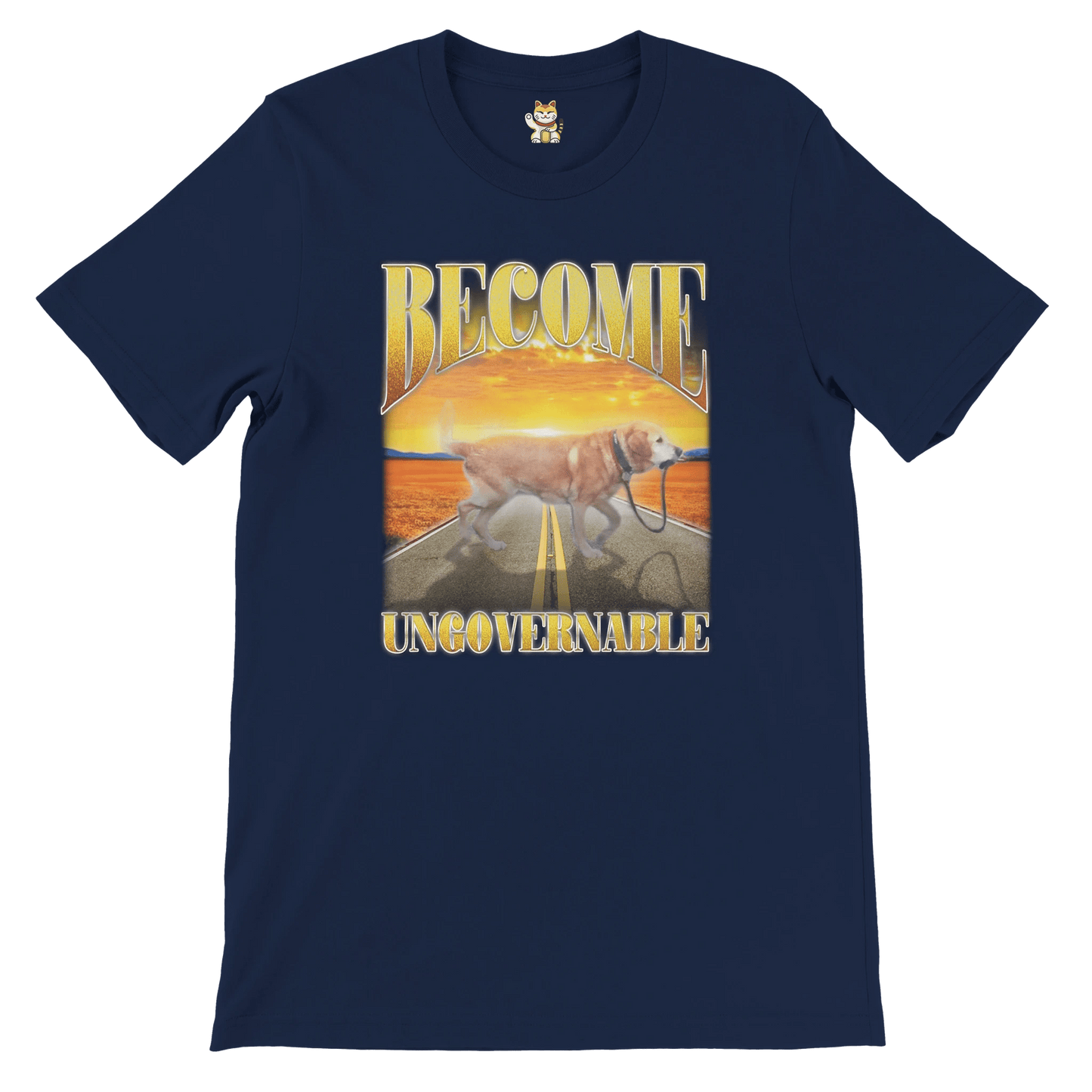'Become Ungovernable' Unisex Crewneck T-shirt Meme T-Shirt | StalBea