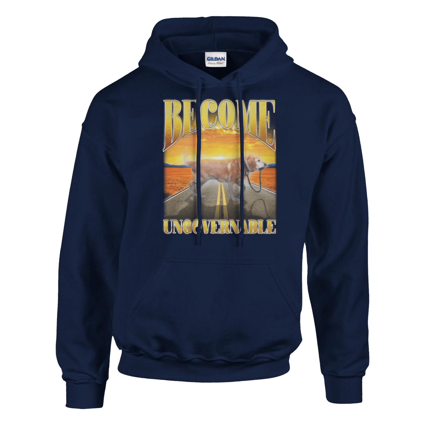 'Become Ungovernable' Unisex Pullover Hoodie | Gildan® 18500 Meme T-Shirt | StalBea