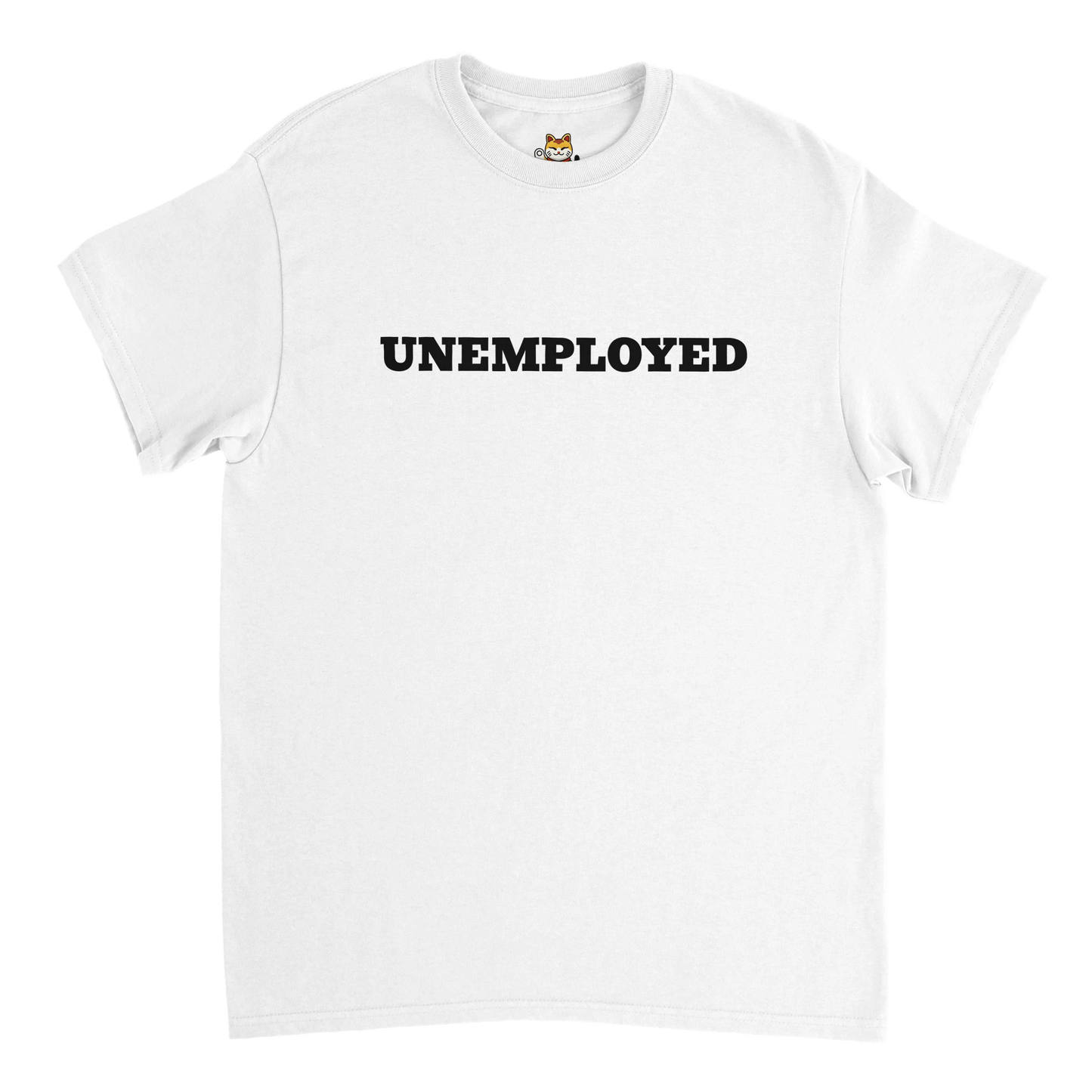 UNEMPL*YED T-Shirt Meme T-Shirt | StalBea