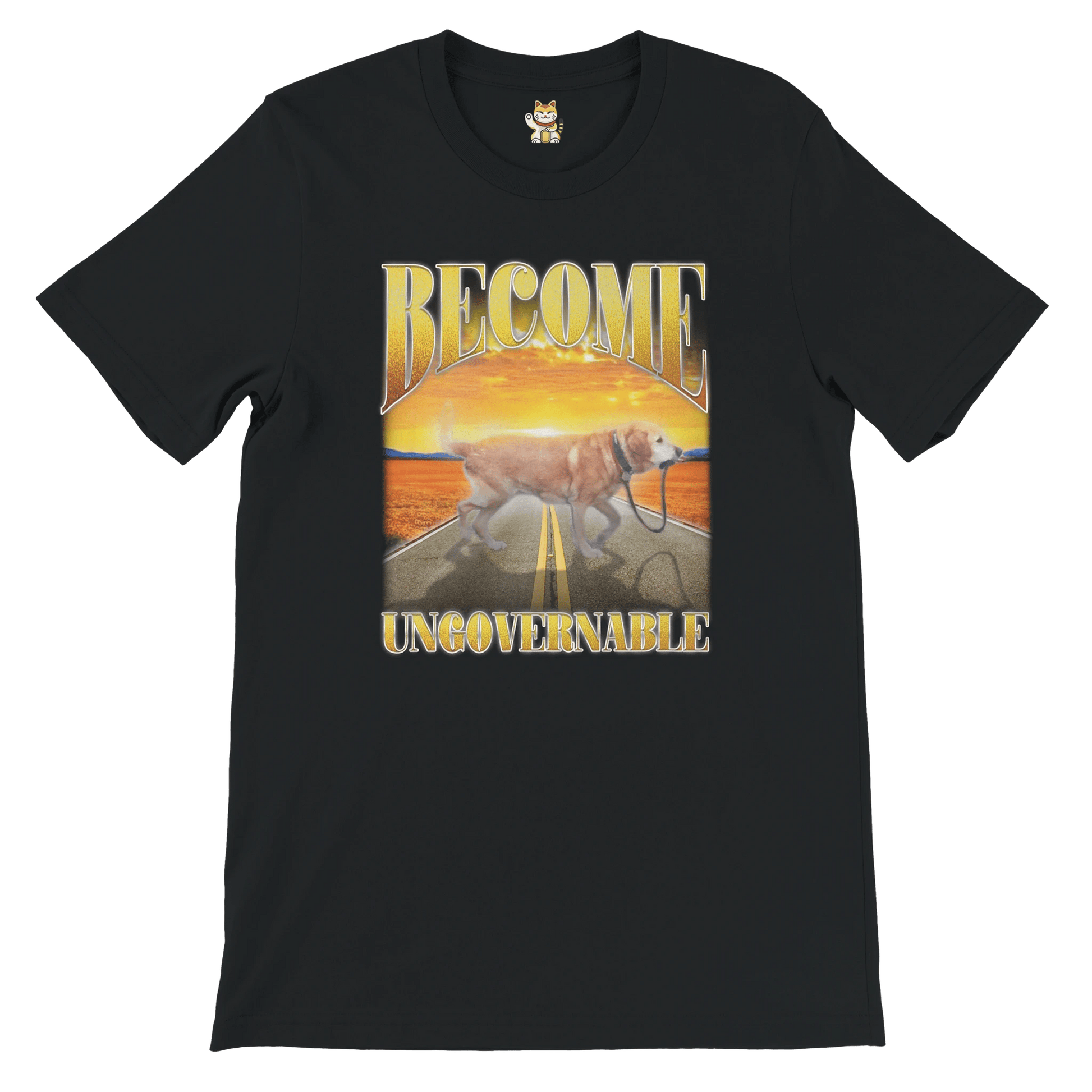 'Become Ungovernable' Unisex Crewneck T-shirt Meme T-Shirt | StalBea
