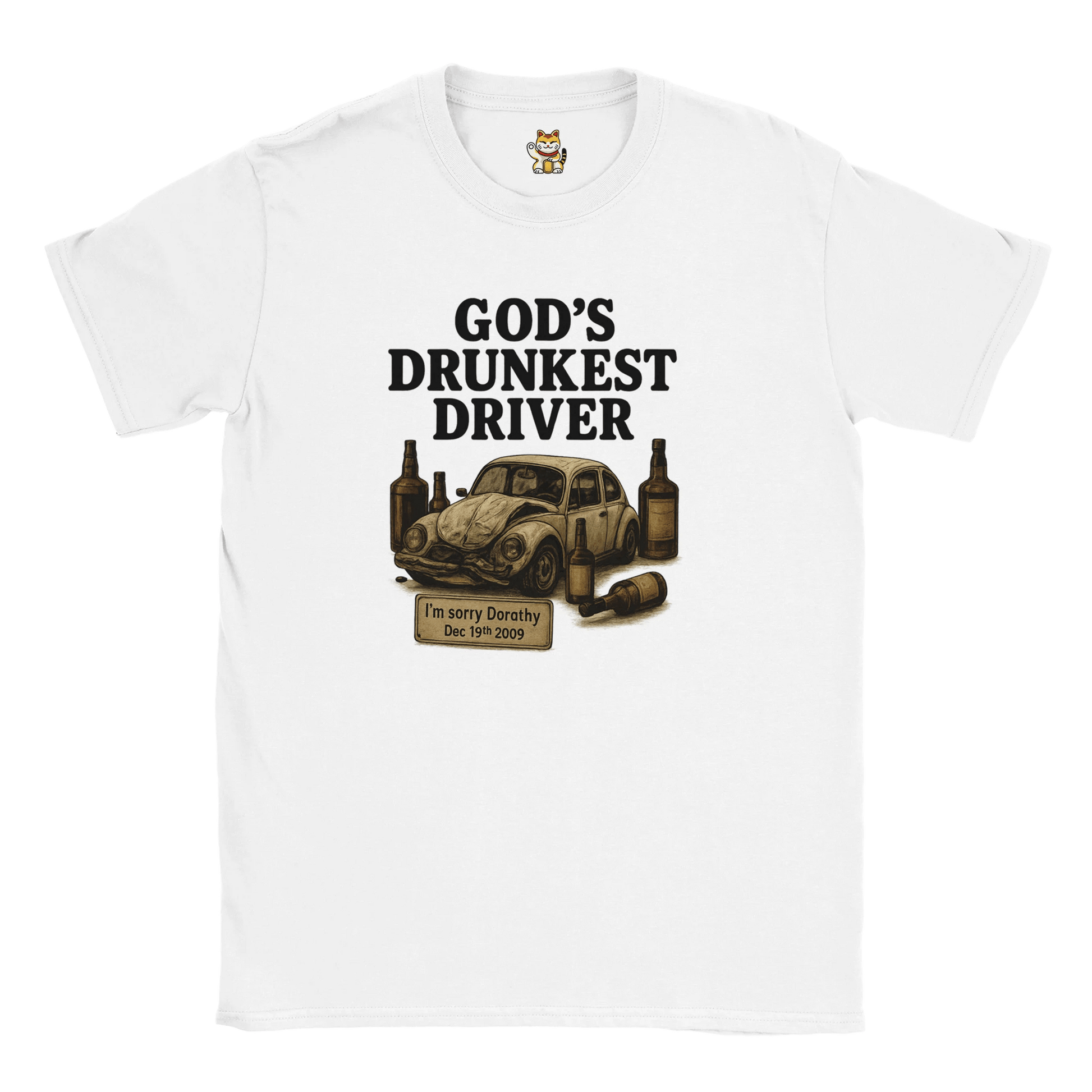 God’s Drunkest Driver 🚗💥 (PLAIN TEXT EDITION) Meme T-Shirt | StalBea