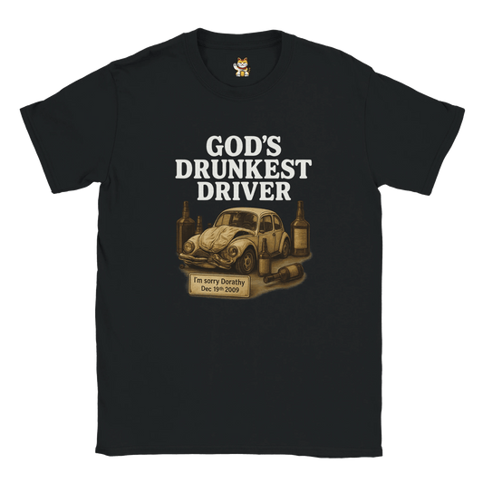 God’s Drunkest Driver 🚗💥 (PLAIN TEXT EDITION) Meme T-Shirt | StalBea