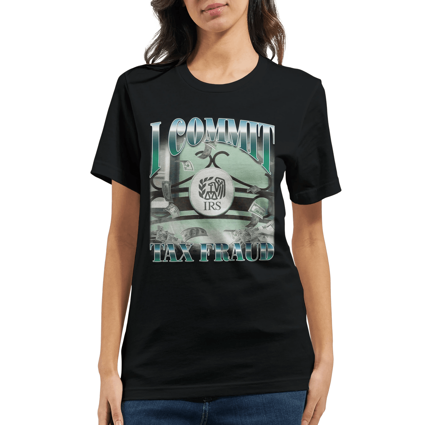 'I Commit Tax Fraud' Unisex Crewneck T-shirt Meme T-Shirt | StalBea