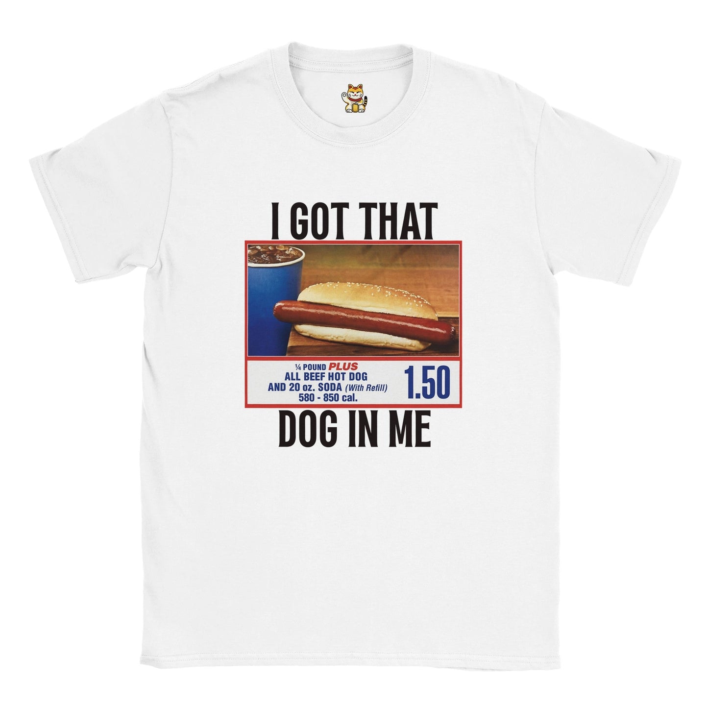 I GOT THAT DOG IN ME Meme T-Shirt | StalBea