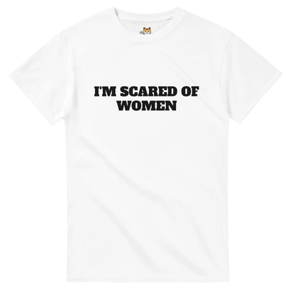 I'M SCARED OF WOMEN Meme T-Shirt | StalBea