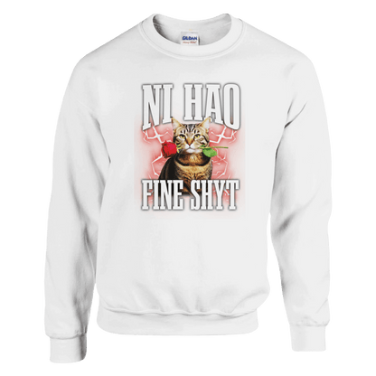 "Ni Hao Fine Shyt" Crewneck Sweatshirt | Gildan® 18000 Meme T-Shirt | StalBea