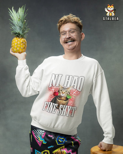"Ni Hao Fine Shyt" Crewneck Sweatshirt | Gildan® 18000 Meme T-Shirt | StalBea