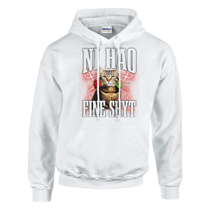 "Ni Hao Fine Shyt" Pullover Hoodie | Gildan® 18500 Meme T-Shirt | StalBea