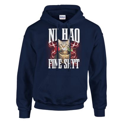 "Ni Hao Fine Shyt" Pullover Hoodie | Gildan® 18500 Meme T-Shirt | StalBea