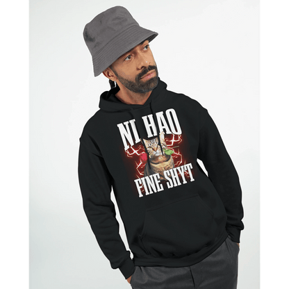 "Ni Hao Fine Shyt" Pullover Hoodie | Gildan® 18500 Meme T-Shirt | StalBea