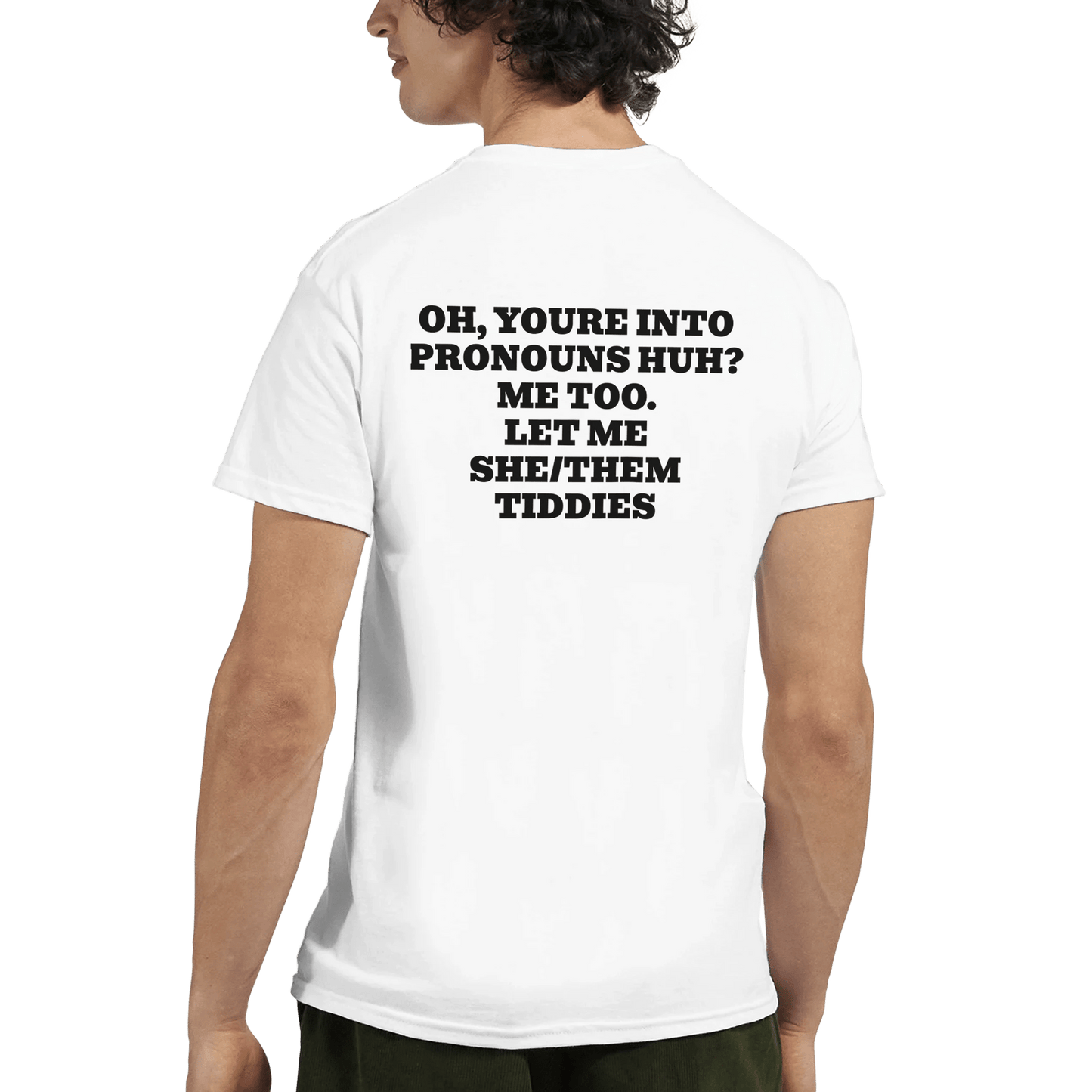OH, YOU’RE INTO PRONOUNS HUH?👀✨*Back* T-shirt Meme T-Shirt | StalBea