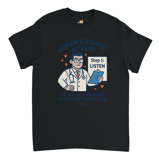 "WOMEN RIGHTS ACTIVIST " Meme T-Shirt | StalBea
